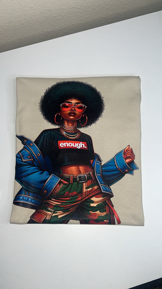 "Enough" Afro Woman T-Shirt